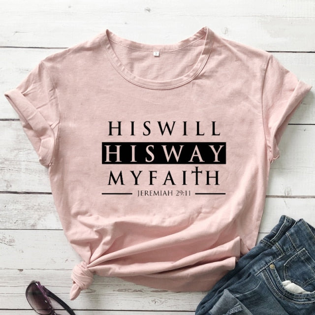 His Will His Way My Faith Jeremiah 29:11 T-shirt Unisex Scripture Christian Tshirt Casual Bible Verse Top Tee Shirt