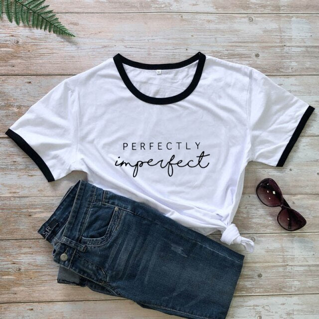 New Arrival Perfectly Imperfect 100% Cotton T-shirt Funny Empowerment Inspirational Top Tee Shirt Casual Women Christian Tshirt