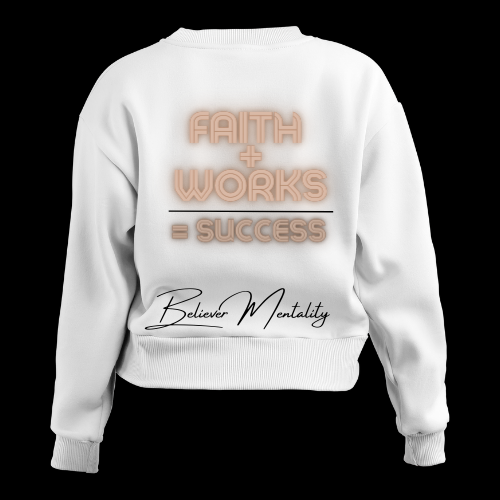 Believer Mentality: Faith + Works = Success