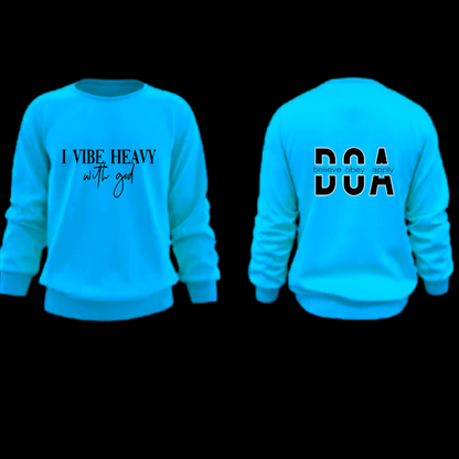 I VIBE HEAVY WITH GOD