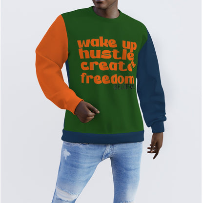 Wake Up Hustle and Create Freedom