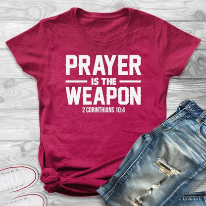 Prayer Is The Weapon 2 Corinthians 10:4 Christian T-shirt Casual Unisex Bible Verse Religion Tshirt Graphic Quote Tee Top