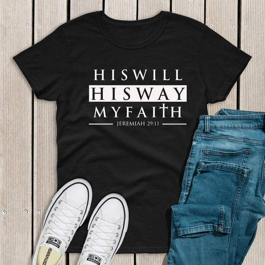 His Will His Way My Faith Jeremiah 29:11 T-shirt Unisex Scripture Christian Tshirt Casual Bible Verse Top Tee Shirt