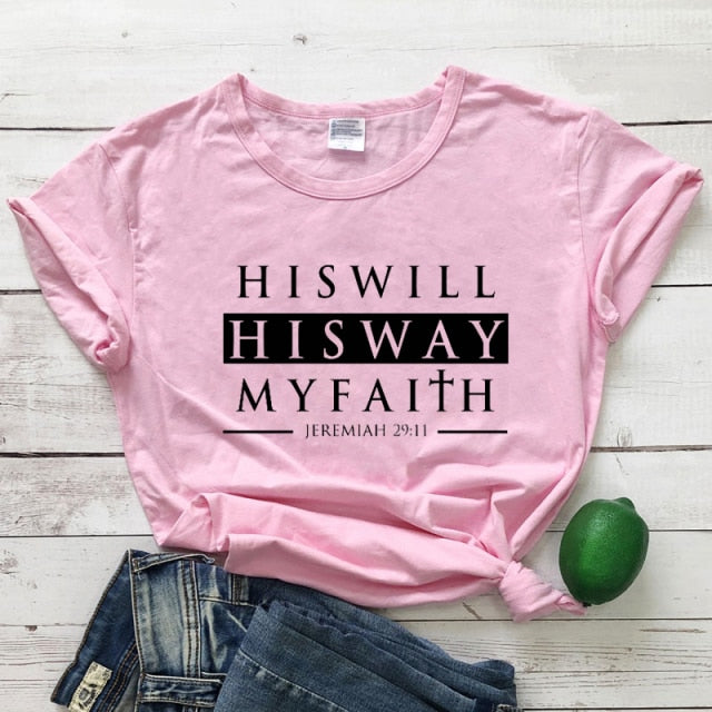 His Will His Way My Faith Jeremiah 29:11 T-shirt Unisex Scripture Christian Tshirt Casual Bible Verse Top Tee Shirt